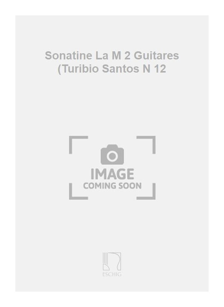 Sonatine La M 2 Guitares (Turibio Santos N 12